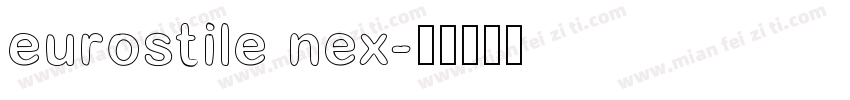 eurostile nex字体转换